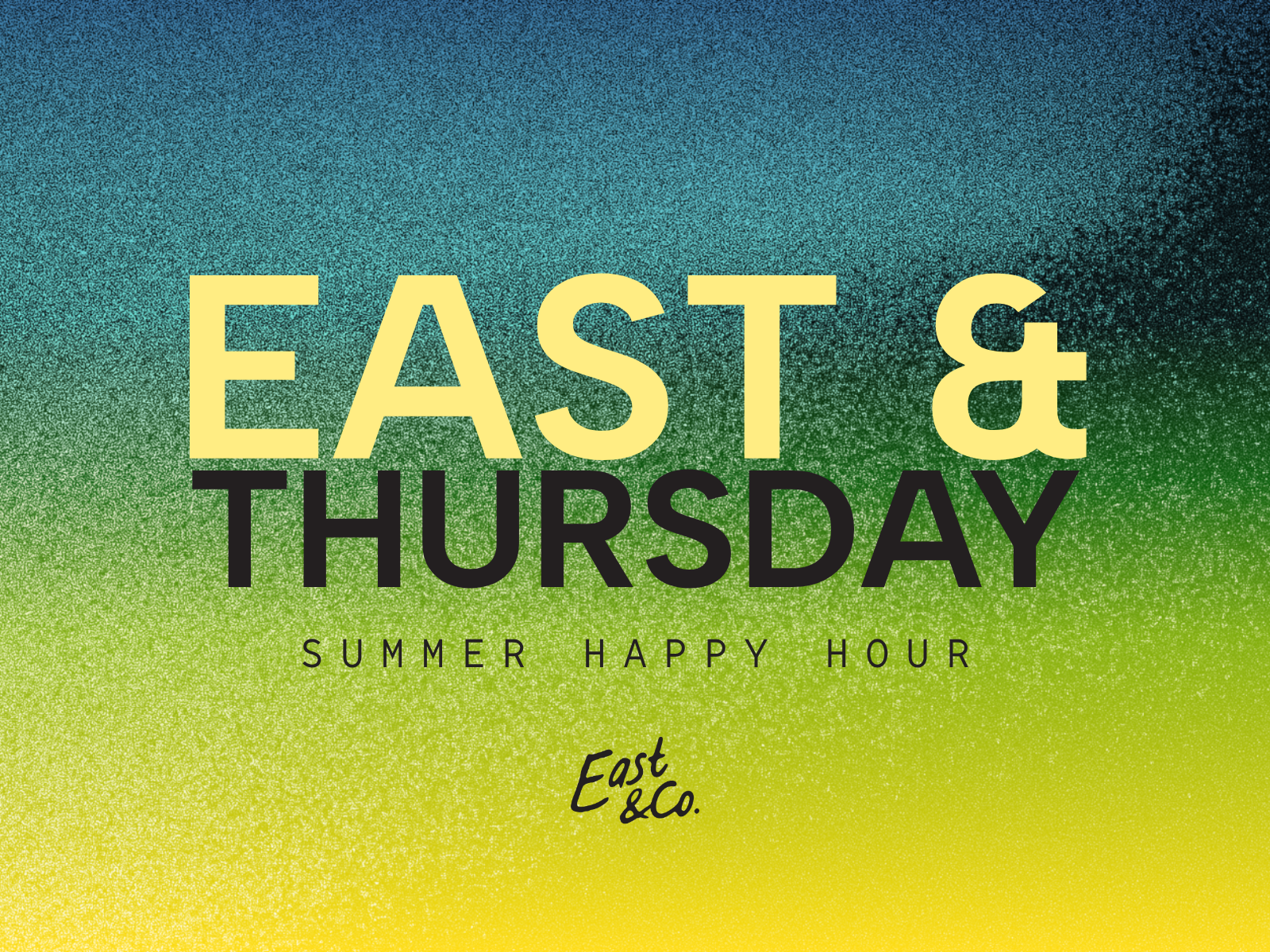 East & Thursday
